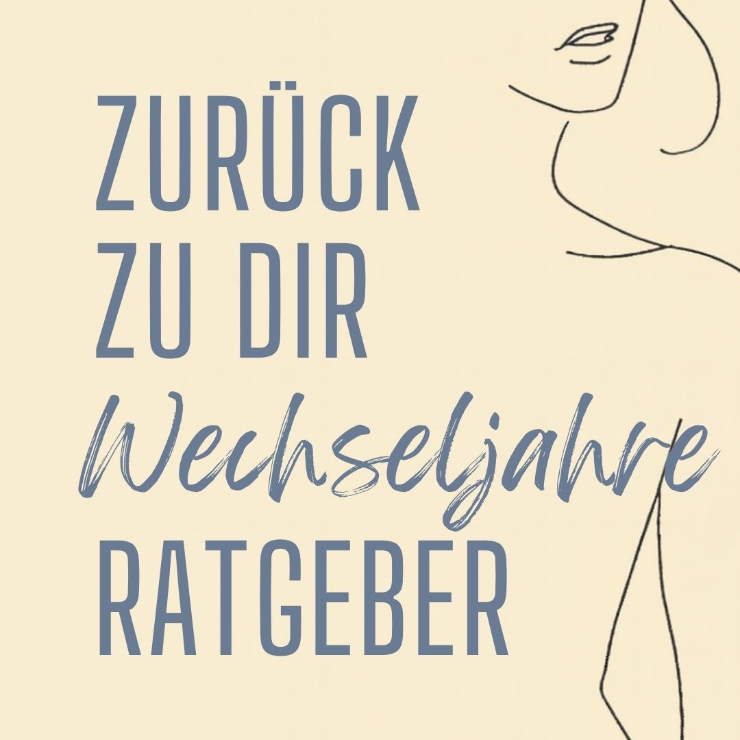 Zurück zu dir - Wechseljahre Ratgeber